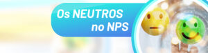 Os Neutros no NPS